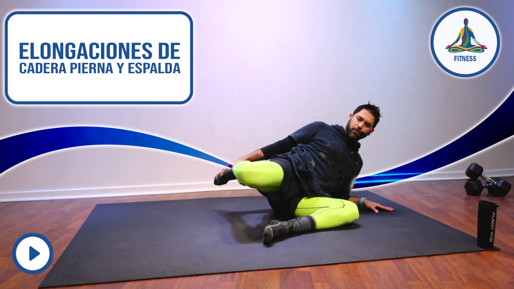 Elongaciones de cadera, pierna y espalda baja