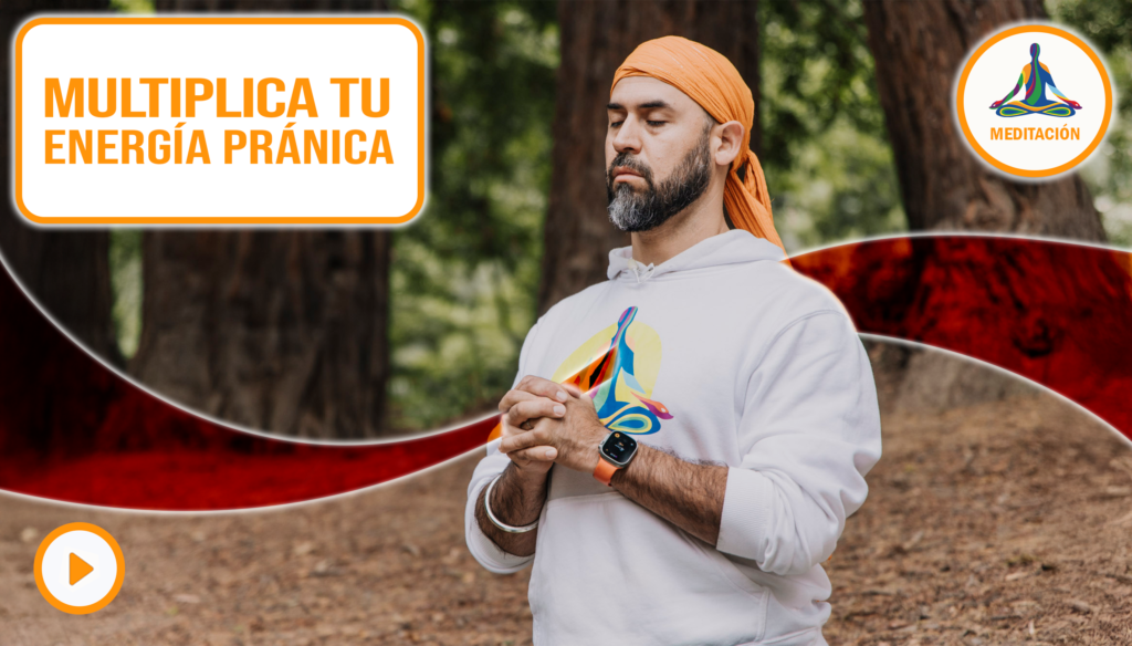 Multiplica tu energía pránica